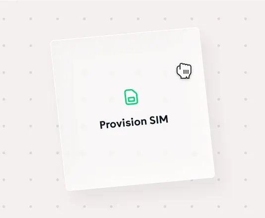A workflow step tile reading “Provision SIM”